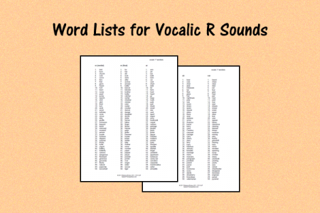 Word Lists for Vocalic R Sounds