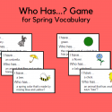 Who Has…? Game Cards For Spring Vocabulary