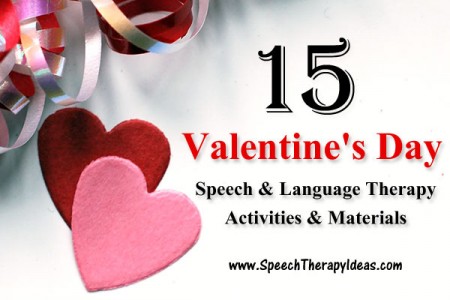 15 Valentine's Day Speech and Language Therapy Activities and Materials