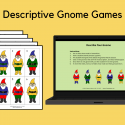Descriptive Gnome Games