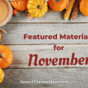 Featured Materials For November