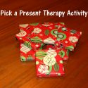 Pick A Present Therapy Activity