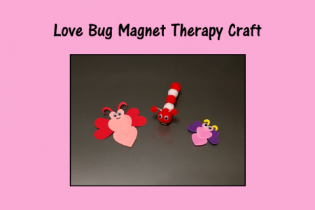 Love Bug Magnet Therapy Craft