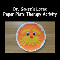 Dr. Seuss’s Lorax Paper Plate Therapy Activity
