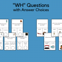 “WH” Questions With Answer Choices
