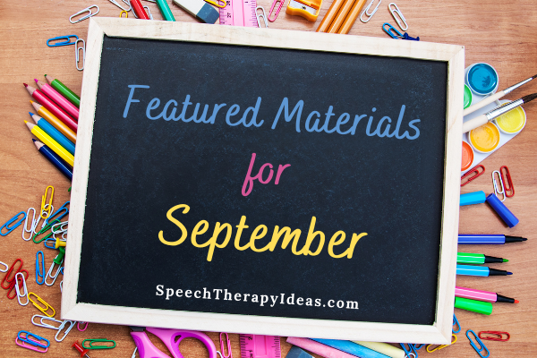 September Featured Materials