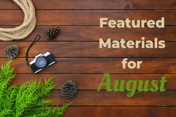 Featured Materials For August 2022