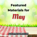 Featured Materials For May