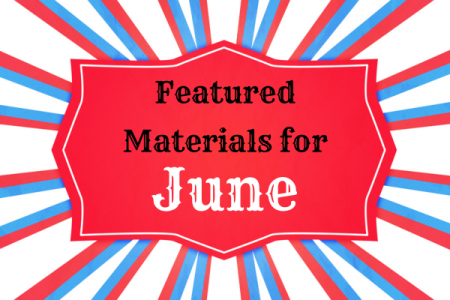 Featured Materials for June