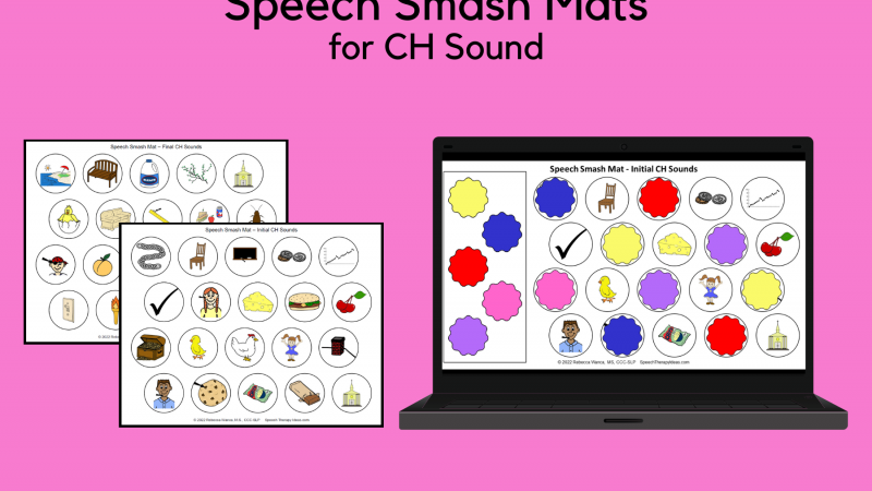 Speech Smash Mats For CH Sound