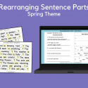 Rearranging Sentence Parts – Spring Theme