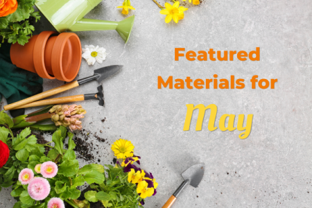 May Featured Materials